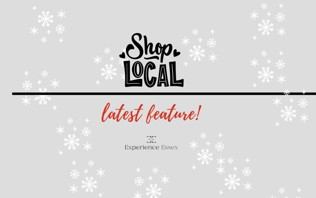Essex Local Businesses Emphasize The Importance of Shopping Locally This Holiday Season