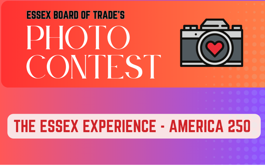 Essex Board of Trade’s 2nd Annual Photo Contest